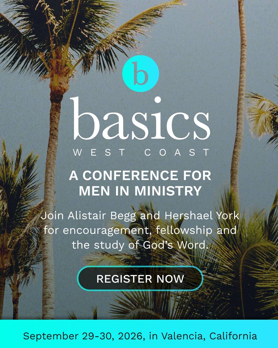 2026 Basics Conference: The Pastor’s High Calling